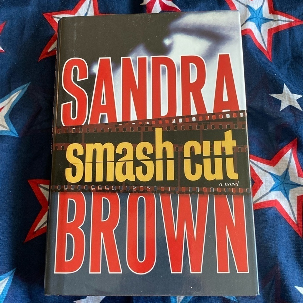Smash Cut Sandra Brown Hardcover 2009 Fiction Suspense Novel Dust Jacket Good